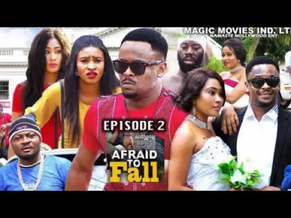 Afraid To Fall Ep2 - 2019
